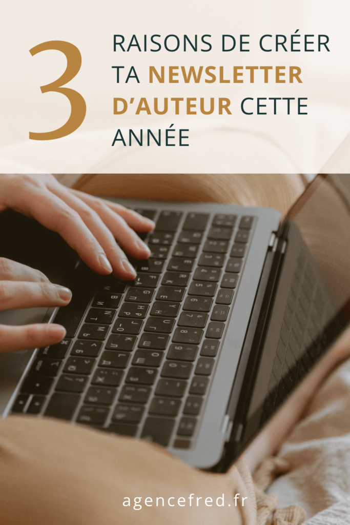 3 raisons de créer ta newsletter d'auteur cette année