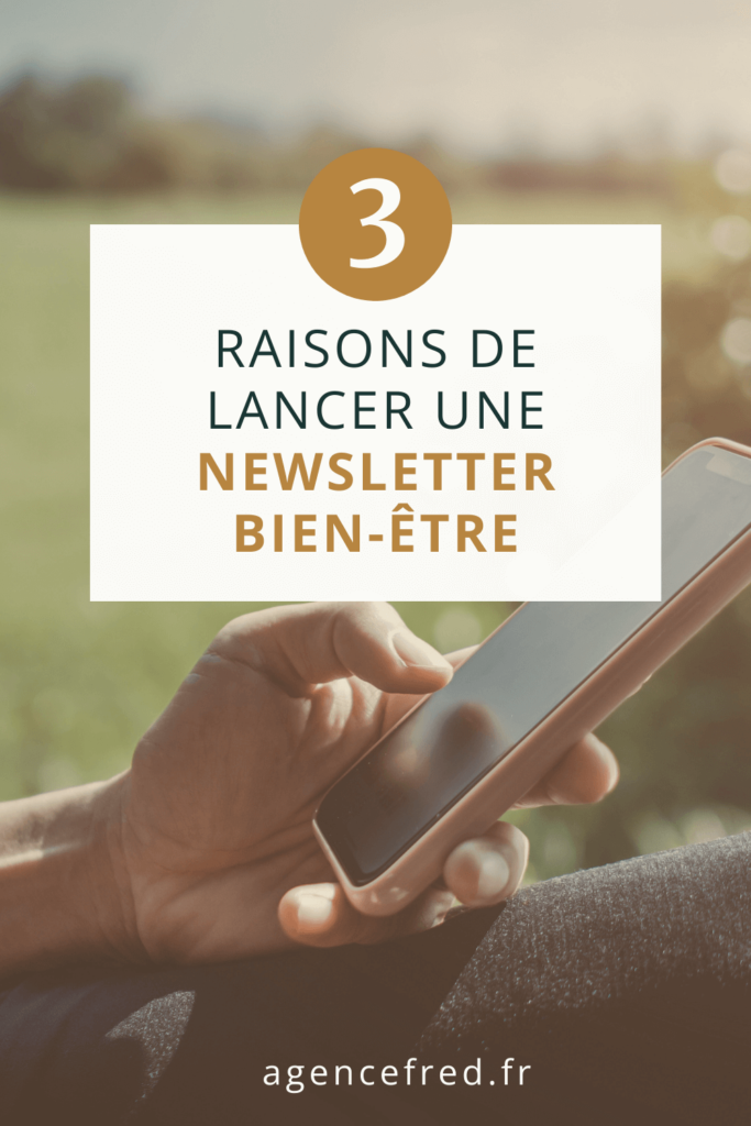 3 raisons de lancer une newsletter bien-être